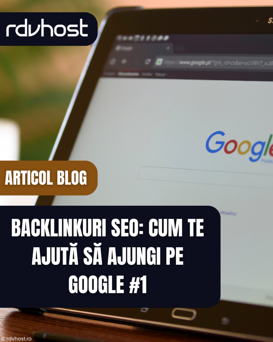 backlinkuri SEO explicate și importanța lor pentru poziționarea în Google